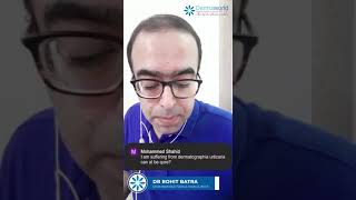 Dermatographic urticaria Causes amp Treatment  QnA with Dr Rohit Batra  In Hindi [upl. by Pammy146]