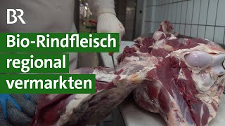 Das lohnt sich  BioRindfleisch regional vermarkten  Unser Land  BR [upl. by Eenttirb]