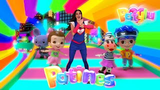 Patylu 💗 Patines 🛼 Video Oficial [upl. by Lekkim]