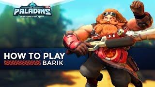 Paladins  How to Play  Barik The Ultimate Guide [upl. by Gabriella499]