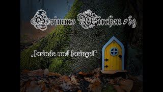 Grimms Märchen  69  Jorinde und Joringel [upl. by Akeim237]