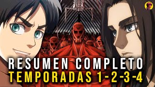 🌟Shingeki No Kyojin RESUMEN LA SAGA COMPLETA TEMPORADAS 1 2 3 Y 4  Attack On Titan [upl. by Aryahay]