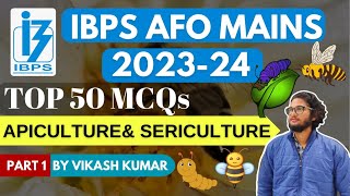 TOP 50 MCQ ON APICULTURE amp SERICULTURE  Entomology for IBPS AFO MAINS EXAM [upl. by Nauqat366]