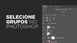 Selecionando grupos no Photoshop [upl. by Noloc349]