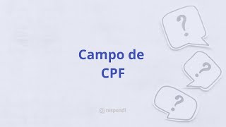 Como utilizar um campo de CPF no Respondi [upl. by Doy]