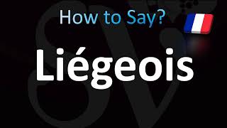 How to Pronounce Liegeois CORRECTLY [upl. by Hadias]