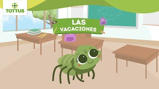 Cuento 42 Las Vacaciones  TOTTUS [upl. by Noelle501]