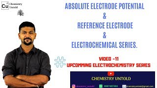 ELECTROCHEMISTRY  11  ABSOLUTE ELECTRODE POTENTIAL  ELECTROCHEMICAL SERIES [upl. by Sabella633]