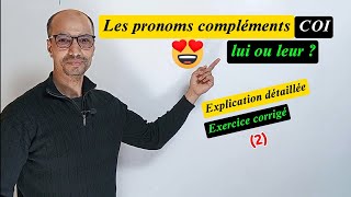 Comment utiliser les pronoms compléments COI  👉 Exercice 2 corrigé ➕ explication détaillée [upl. by Odnalo140]