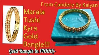 Candere Marala Tushi Kyra Gold Bangle  By Kalyan Jewellers [upl. by Zandt179]