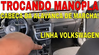 COMO REMOVER TROCAR MANOPLA CABEÇA ALAVANCA MARCHA GOL SAVEIRO FOX VOYAGE POLO PARATI G4 G5 G6 G7 [upl. by Mae471]