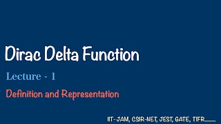 Dirac Delta Function  Definition amp Representation  Lec  1 [upl. by Oirevlis]