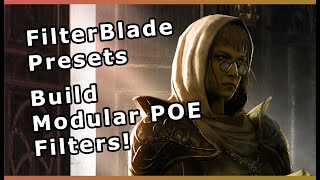 FilterBlade Presets  creating LootFilter buildingblocks for builds leagues events and styles [upl. by Lessirg]