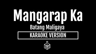 Mangarap Ka  Batang Maligaya Karaoke Version by RJPD [upl. by Mayman674]