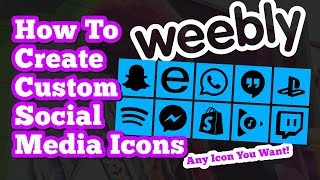 Weebly Tutorial How To Create Custom Social Media Icons In Weebly​ [upl. by Nahtnamas]