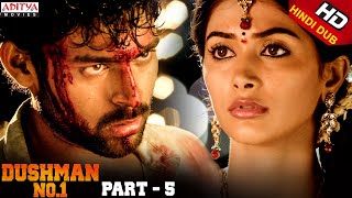 quotDushman No 1quot Movie Part 5  Hindi Dubbed Movie  Varun Tej  Pooja Hegde  Aditya Movies [upl. by Shipman]