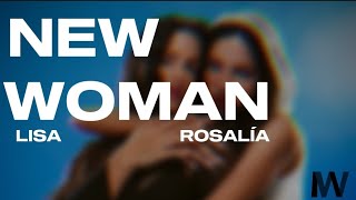 LISA  NEW WOMAN feat Rosalía Letra EspañolLyrics [upl. by Ysnat697]