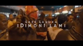 Laze Lavuka iDimoni Lami Official Video Nuz Queen [upl. by Eloccin]