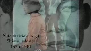 Zen Shiatsu  Shizuto Masunaga Sensei [upl. by Odradlig]