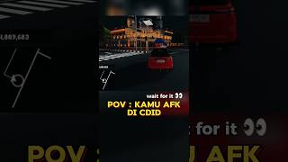 POV  Kamu AFK di CDID cdid cdidcinematic shorts [upl. by Dickens955]