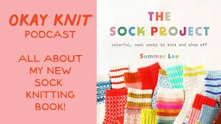 Okay Knit Podcast Episode 1 [upl. by Quincey]