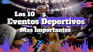 Los 10 Eventos MÁS IMPORTANTES del Deporte l Historia del Deporte [upl. by Nymrak]