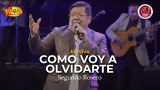 Segundo Rosero  Como voy a Olvidarte  en Vivo  Rockola [upl. by Now]