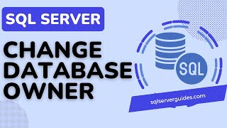 SQL Server  Change Database Owner  Check Database Owner in SQL Server  Changing Database Owner [upl. by Groeg]