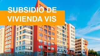 ¿Cómo funciona el subsidio de Vivienda VIS [upl. by Ahsimaj]