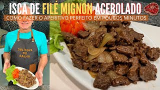 ISCA DE FILÉ MIGNON ACEBOLADO  FILÉ APERITIVO  COMO FAZER ISCA DE FILÉ [upl. by Acile]