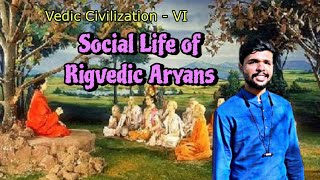 Social life of Rigvedic Aryans  History Class  Episode  18 history ias upsc ips facts [upl. by Liddie388]