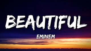 Eminem  Beautiful Lyrics [upl. by Miquela]