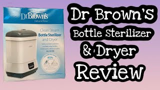 Dr Brown’s Bottle Sterilizer amp Dryer Review [upl. by Rona]