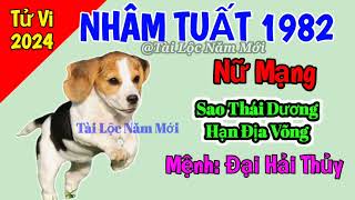 Tử Vi 2024  NHÂM TUẤT 1982 Nữ Mạng 43 Tuổi  Sao Thái Dương tailocnammoi [upl. by Giraldo51]