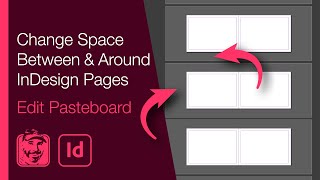 Change Space Between and Around Pages in InDesign Edit Pasteboard [upl. by Halda201]