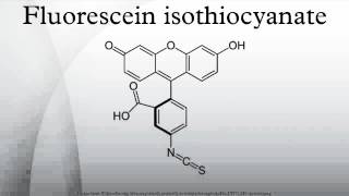 Fluorescein isothiocyanate [upl. by Eikceb252]