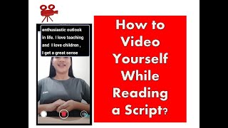 How to video yourself while reading a script [upl. by Nirehs]