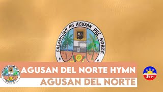 AGUSAN DEL NORTE HYMN [upl. by Clarkin]