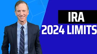 2024 IRA Limits Know Your Limitations [upl. by Angus837]