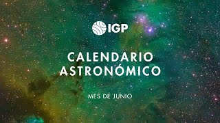 Eventos astronómicos visibles desde Perú en junio del 2024  Calendario astronómico del IGP [upl. by Jilleen]