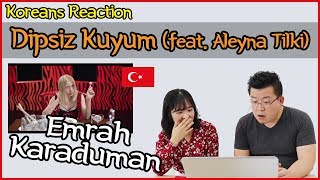 Emrah Karaduman  Dipsiz Kuyum feat Aleyna Tilki Reaction Koreans Hoon amp Cormie  Hoontamin [upl. by Anelys]