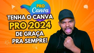 Canva Pro De Graça Pra Sempre 2024 [upl. by Nickolai]