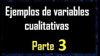 Ejemplos de variable cualitativa  ejemplo 3 [upl. by Petrina]