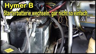 Starterbatterie beim Hymer B Ducato 244 wechseln  gar nicht so einfach  Varta 12 Volt 100 AH [upl. by Twum]