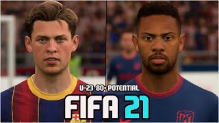 FIFA 21  LA LIGA U23 PLAYERS 80 POTENTIAL WITH REAL FACES [upl. by Faustine]