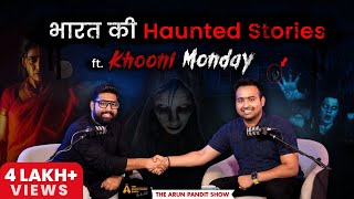 Real Horror Stories Haunted House Ohh Stree Kal Aana FtKhooni Monday The Arun Pandit Show Ep 03 [upl. by Nitsur]