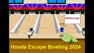 Walkthrough Hooda Escape Bowling 2024 [upl. by Michail]