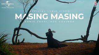 Ernie Zakri Ade Govinda  Masing Masing Official Lyric Video [upl. by Ssecnirp111]