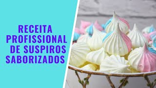 RECEITA PROFISSIONAL DE SUSPIROS SABORIZADOS  CHEF LÉO OLIVEIRA [upl. by Geldens821]