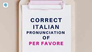 How to pronounce Per favore Please in Italian  Italian Pronunciation [upl. by Costa]